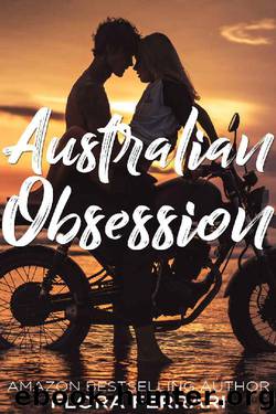 Australian Obsession (A Man Who Knows What He Wants Book 99) by Flora Ferrari