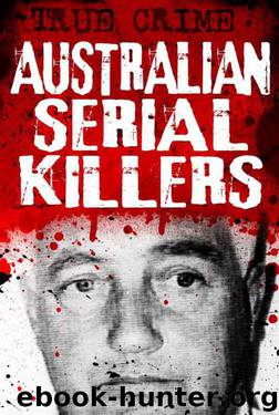 Australian Serial Killers: The Rage for Revenge by Gordon Kerr