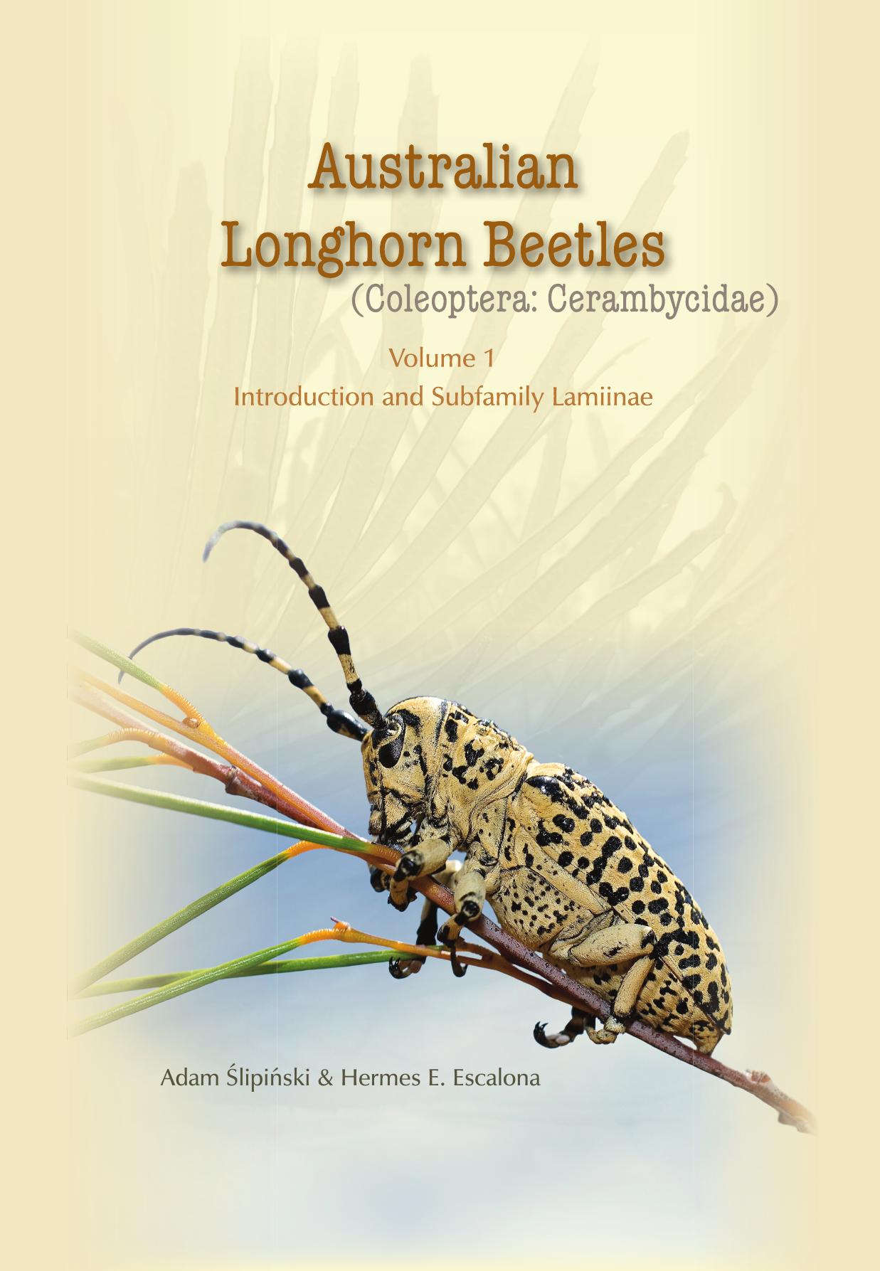 Australian longhorn beetles (Coleoptera, Cerambycidae) by Stanisław Adam Ślipiński; Hermes E Escalona