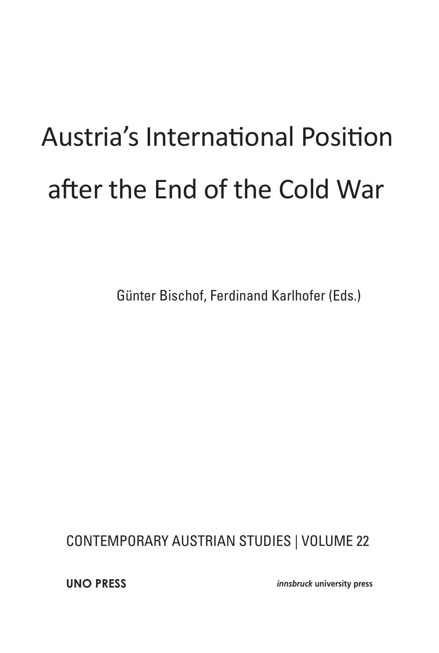 Austria's International Position after the End of the Cold War: Contemporary Austrian Studies by Unknow