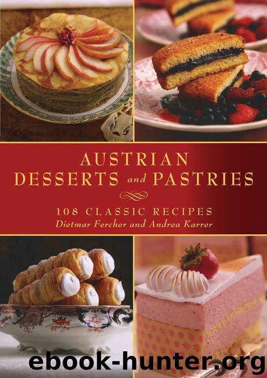 Austrian Desserts and Pastries by Dietmar Fercher