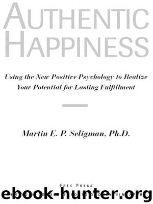 Authentic Happiness by Martin E. P. Seligman