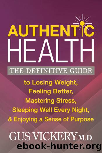 Authentic Health by Vickery Gus;