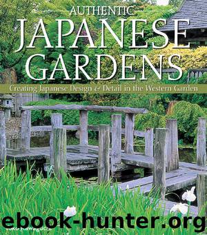 Authentic Japanese Gardens by Yoko Kawaguchi