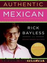 Authentic Mexican by Rick Bayless
