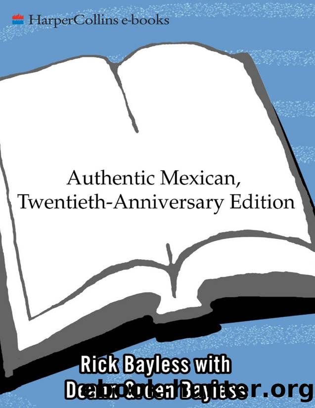 Authentic Mexican: Regional Cooking from the Heart of Mexico - PDFDrive.com by Rick Bayless