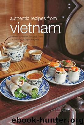 Authentic Recipes From Vietnam by Trieu Choi & Marcel Isaak