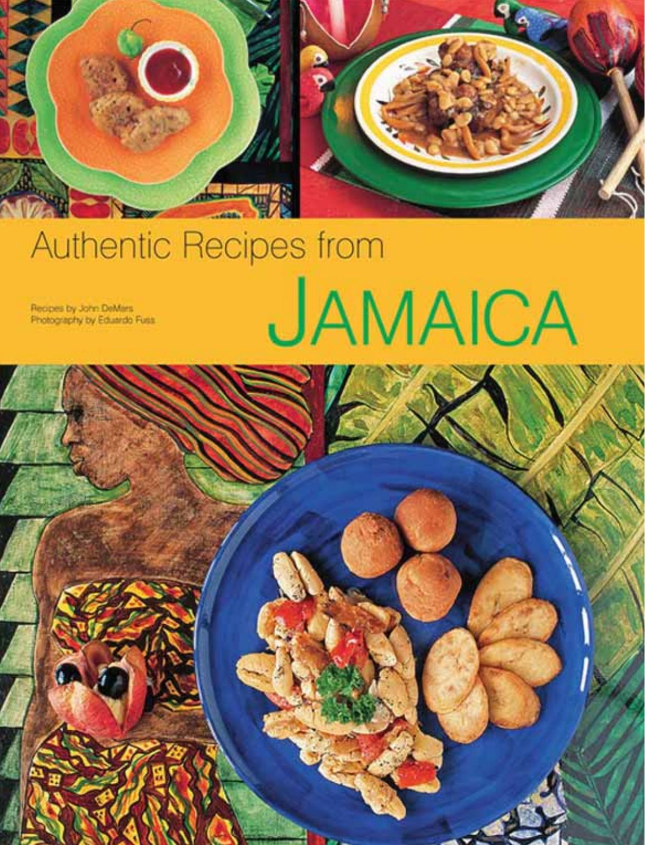 Authentic Recipes from Jamaica by John DeMers