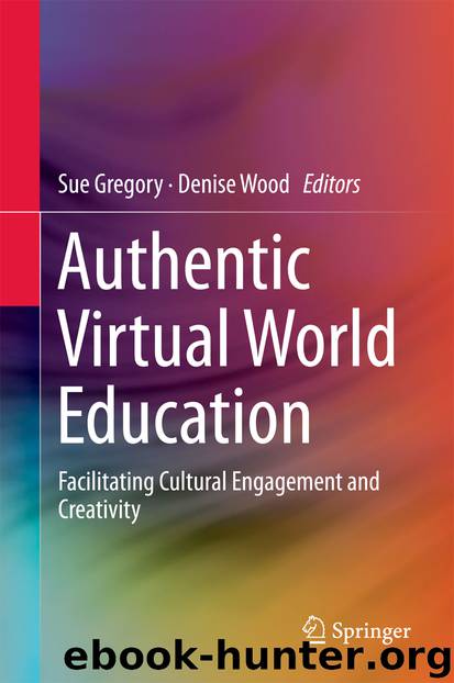 Authentic Virtual World Education by Sue Gregory & Denise Wood