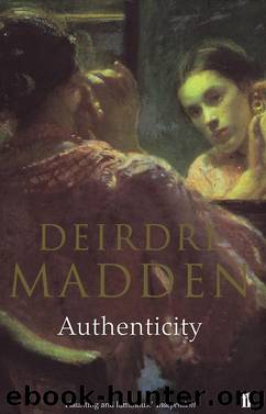 Authenticity by Deirdre Madden
