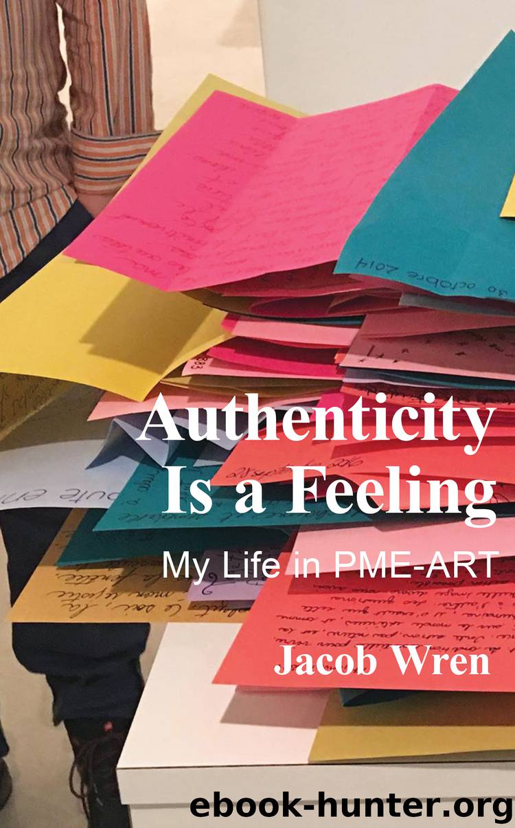 Authenticity is a Feeling by Jacob Wren