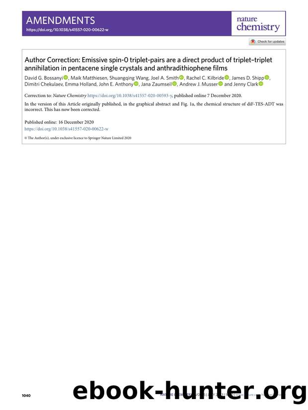 Author Correction: Emissive spin-0 triplet-pairs are a direct product of tripletâtriplet annihilation in pentacene single crystals and anthradithiophene films by unknow