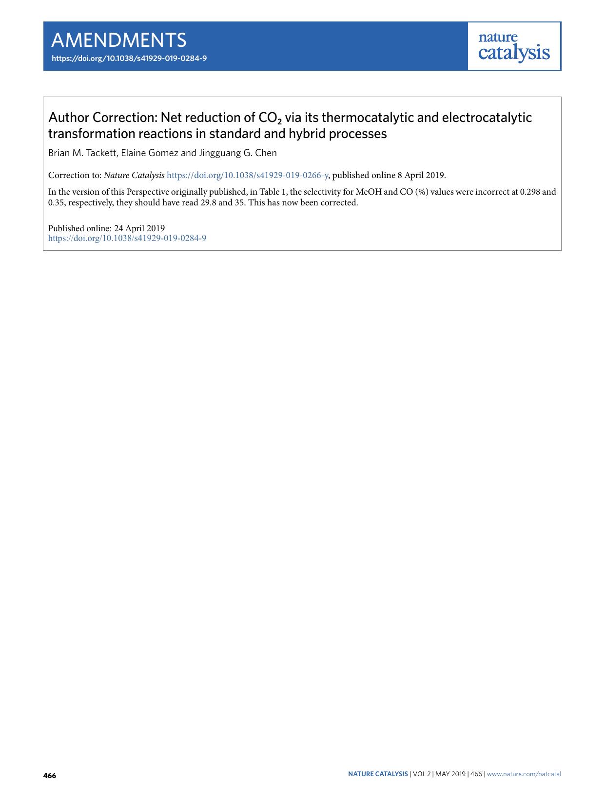 Author Correction: Net reduction of CO2 via its thermocatalytic and electrocatalytic transformation reactions in standard and hybrid processes by Brian M. Tackett & Elaine Gomez & Jingguang G. Chen