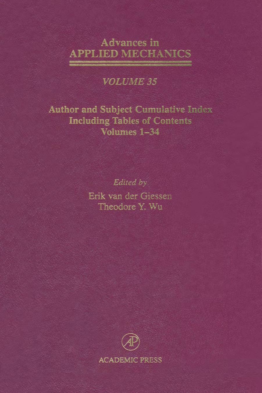Author and Subject Cumulative Index Including Table of Contents Volume 1-34 by Erik van der Giessen and Theodore Y. Wu (Eds.)