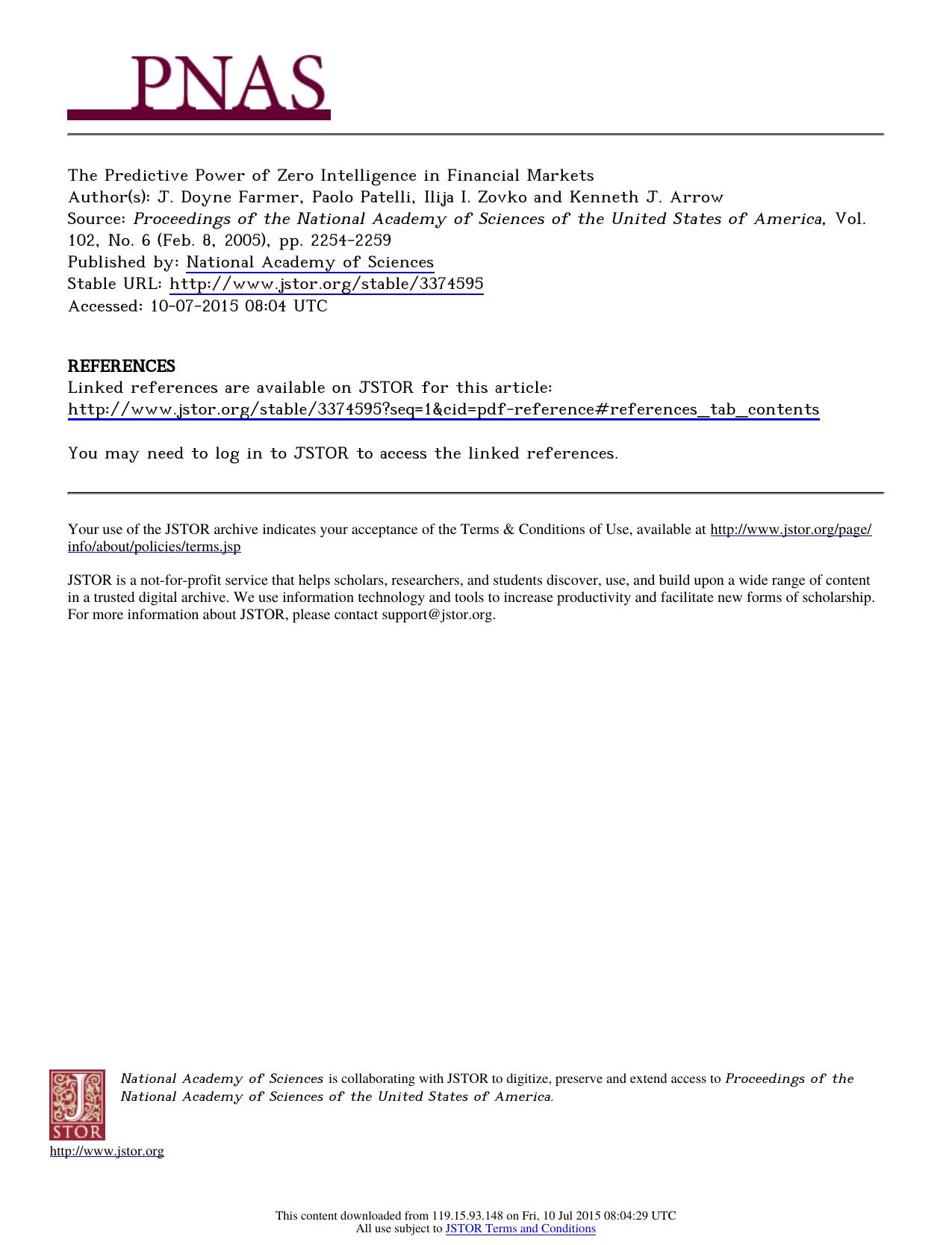 Author(s) J. Doyne Farmer, Paolo Patelli, Ilija I. Zovko and Kenneth J. Arrow by The Predictive Power of Zero Intelligence in Financial Markets