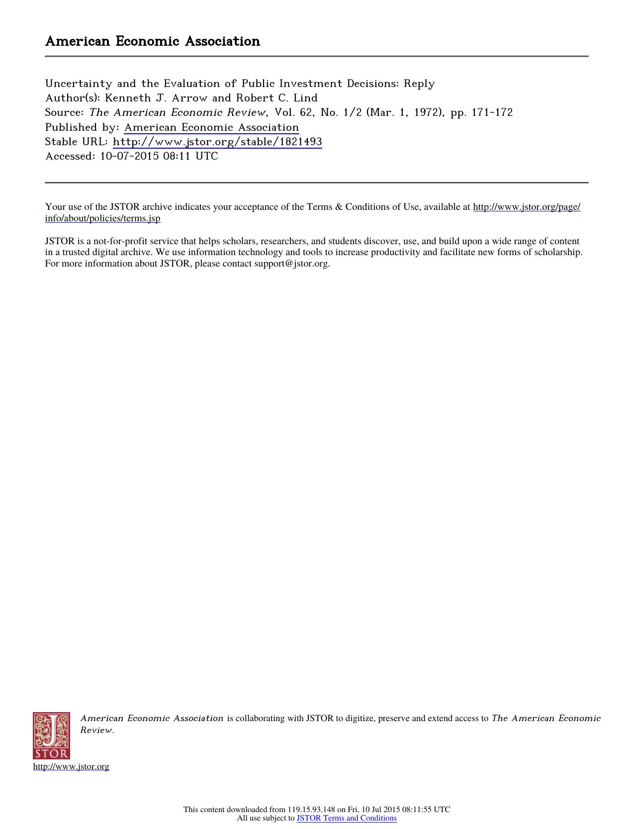 Author(s) Kenneth J. Arrow and Robert C. Lind by Uncertainty & the Evaluation of Public Investment Decisions Reply