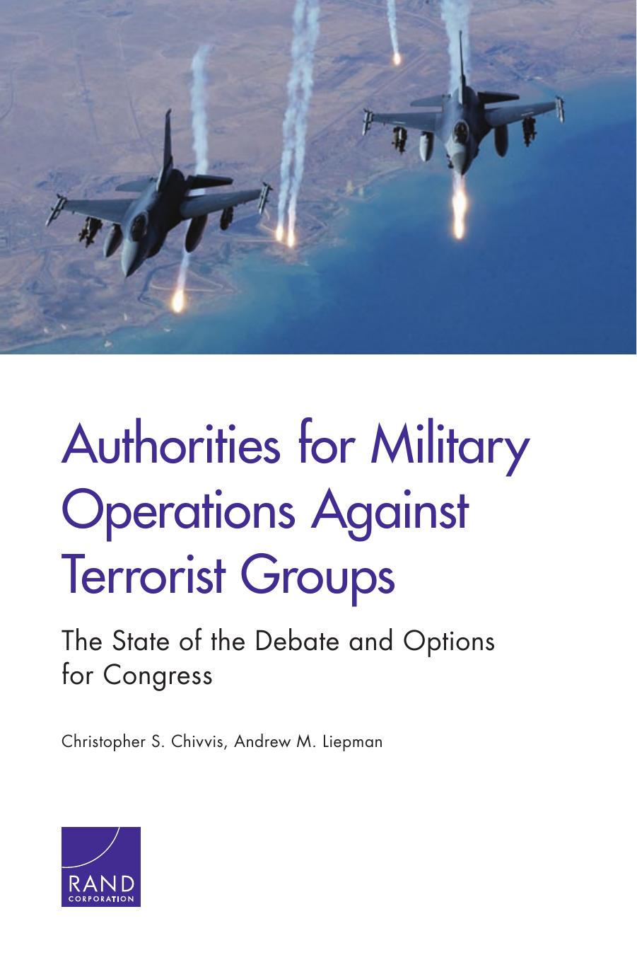 Authorities for military operations against terrorist groups: the state of the debate and options for Congress by États-Unis.;Chivvis Christopher S.;Liepman Andrew