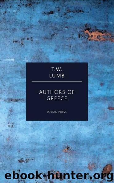 Authors of Greece by T.W. Lumb