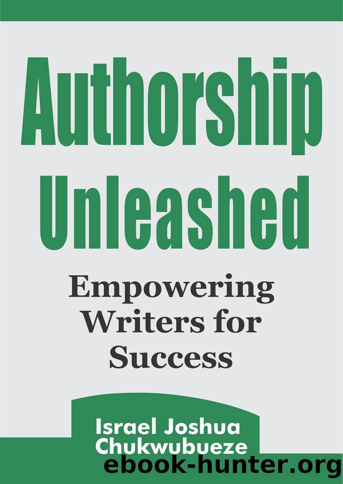 Authorship Unleashed: Empowering Writers for Success (chatgpt book writing and ai tools 2) by Chukwubueze Israel Joshua