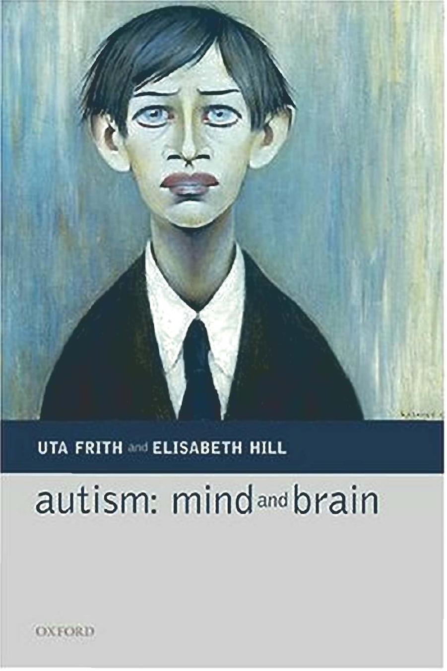 Autism : Mind and Brain by Mind & Brain
