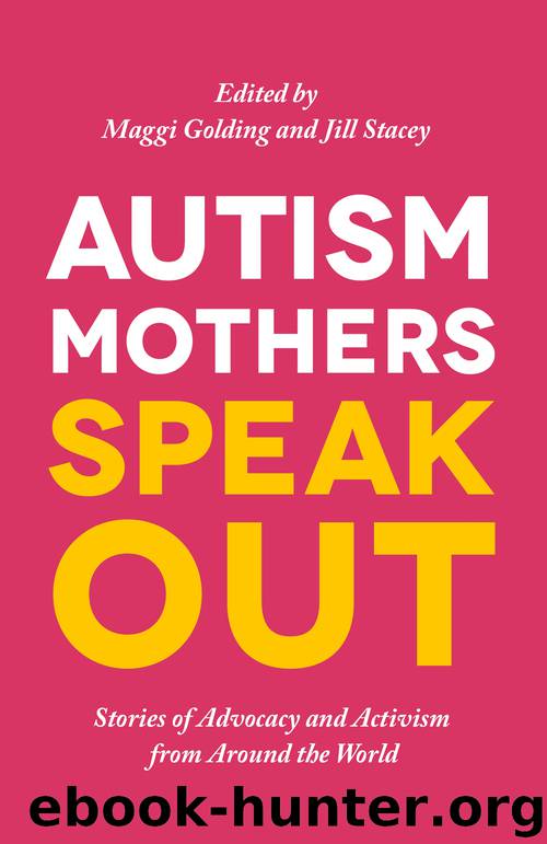Autism Mothers Speak Out by Margaret Golding