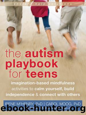 Autism Playbook for Teens by Carol Moog