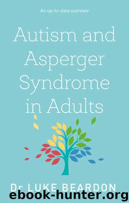 Autism and Asperger Syndrome in Adults by Luke Beardon