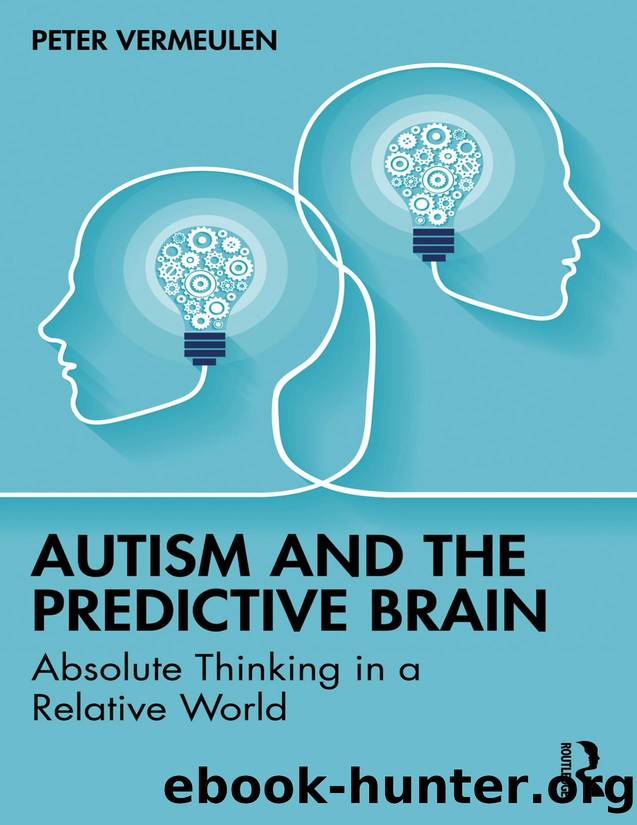 Autism and the Predictive Brain by Peter Vermeulen