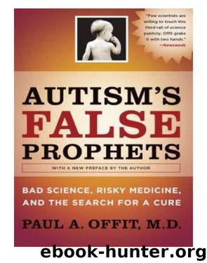 Autism's False Prophets by Paul Offit