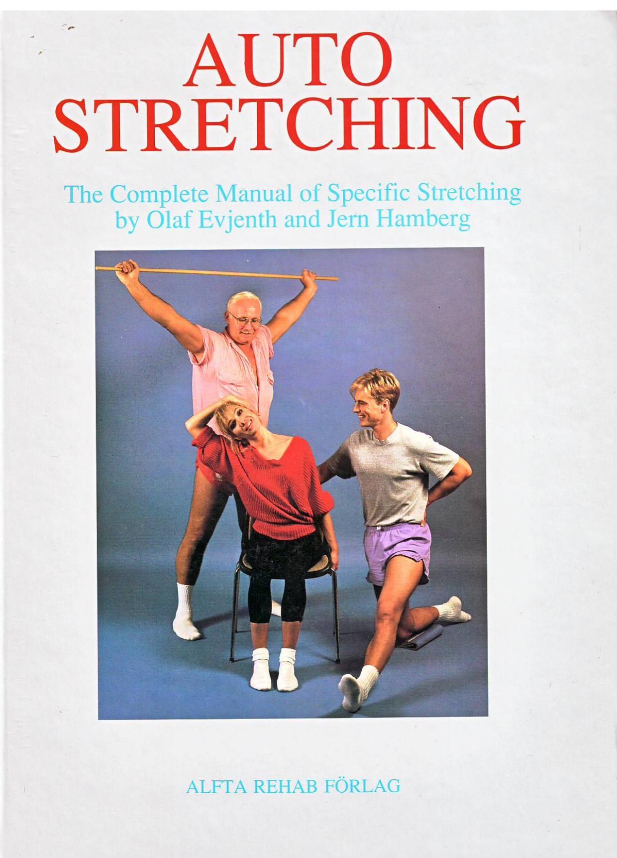 Auto Stretching by The Complete Manual of Specific Stretching