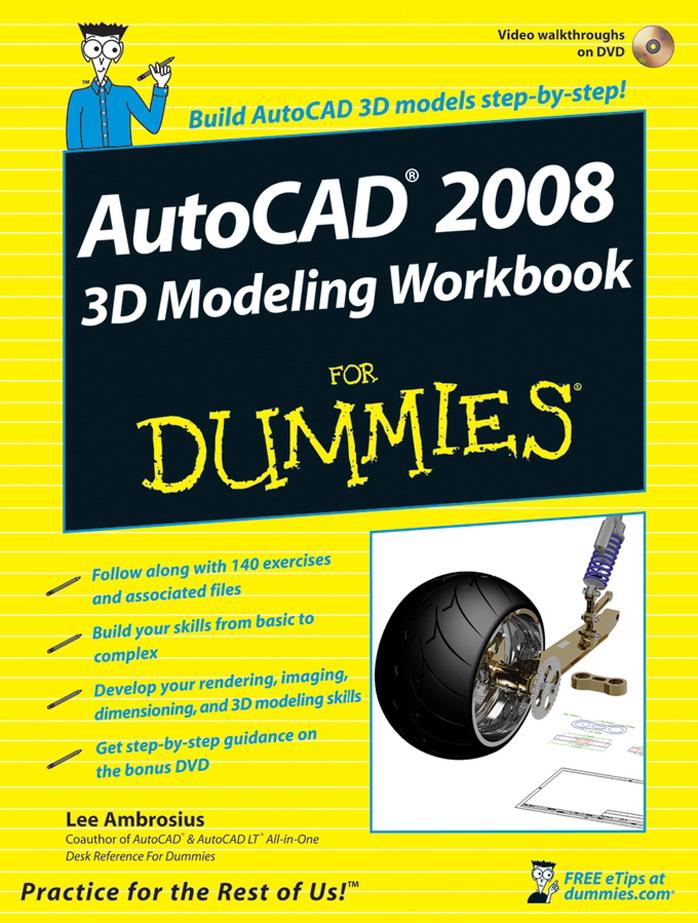 AutoCAD 2008 3D modeling workbook for dummies by Lee Ambrosius