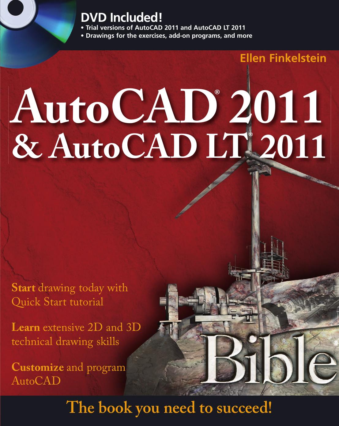 AutoCAD 2011 and AutoCAD LT 2011 Bible by Ellen Finkelstein