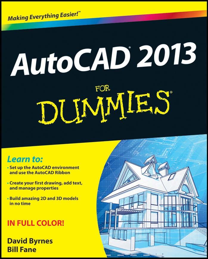 AutoCAD 2013 For Dummies by Bill Fane David Byrnes