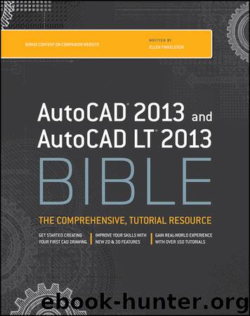 AutoCAD 2013 and AutoCAD LT 2013 Bible by Ellen Finkelstein