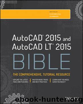 AutoCAD 2015 and AutoCAD LT 2015 Bible by Finkelstein Ellen