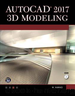 AutoCAD 2017 3D Modeling by Hamad Munir;