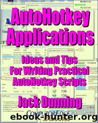 AutoHotkey Applications by Jack Dunning