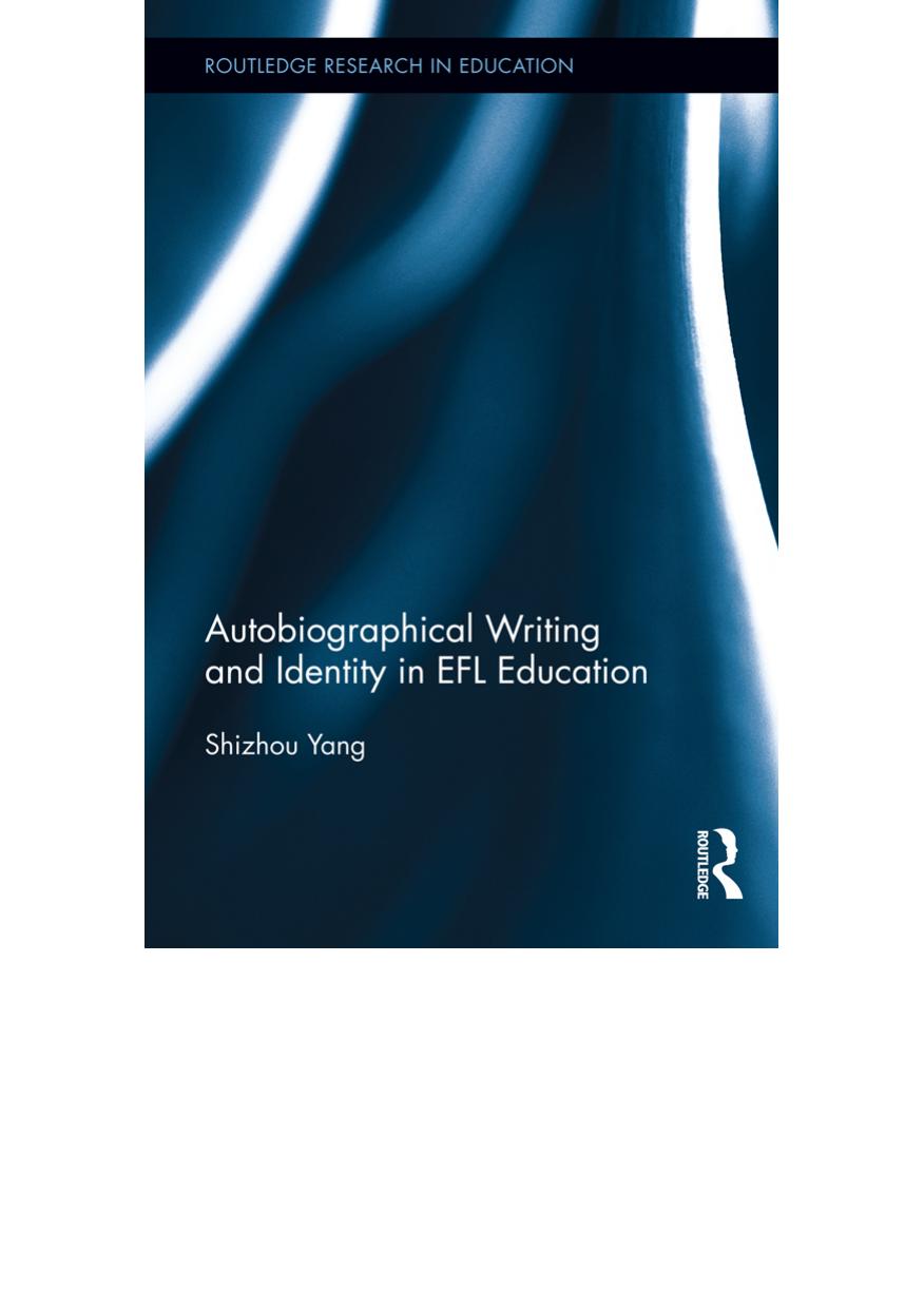 Autobiographical Writing and Identity in EFL Education by Shizhou Yang