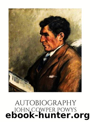 Autobiography by John Cowper Powys