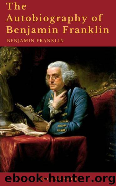 Autobiography of Benjamin Franklin by Franklin Benjamin";Benjamin Franklin