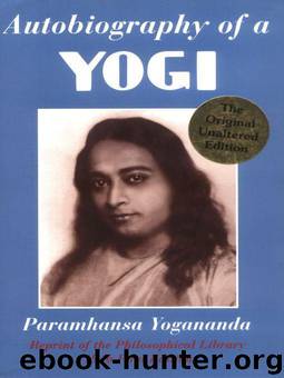 Autobiography of a Yogi (Reprint of the Philosophical library 1946 First Edition) by Paramhansa Yogananda