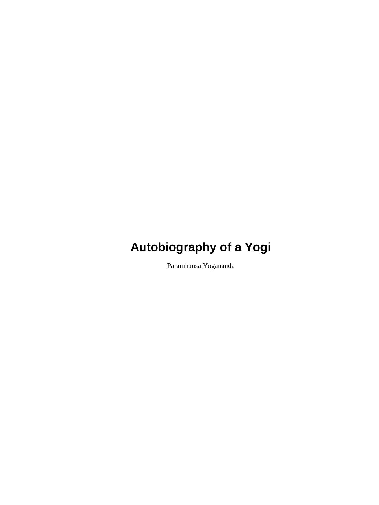 Autobiography of a Yogi by Paramhansa Yogananda