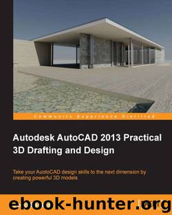 Autodesk AutoCAD 2013 Practical 3D Drafting and Design by 2013