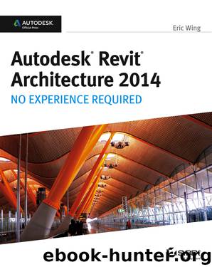 Autodesk Revit Architecture 2014 by Eric Wing