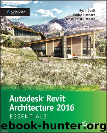 Autodesk Revit Architecture 2016 Essentials by Ryan Duell