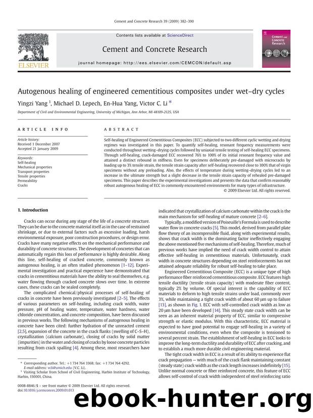 Autogenous healing of engineered cementitious composites under wetâdry cycles by Yingzi Yang; Michael D. Lepech; En-Hua Yang; Victor C. Li