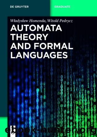 Automata Theory and Formal Languages by Władysław Homenda Witold Pedrycz