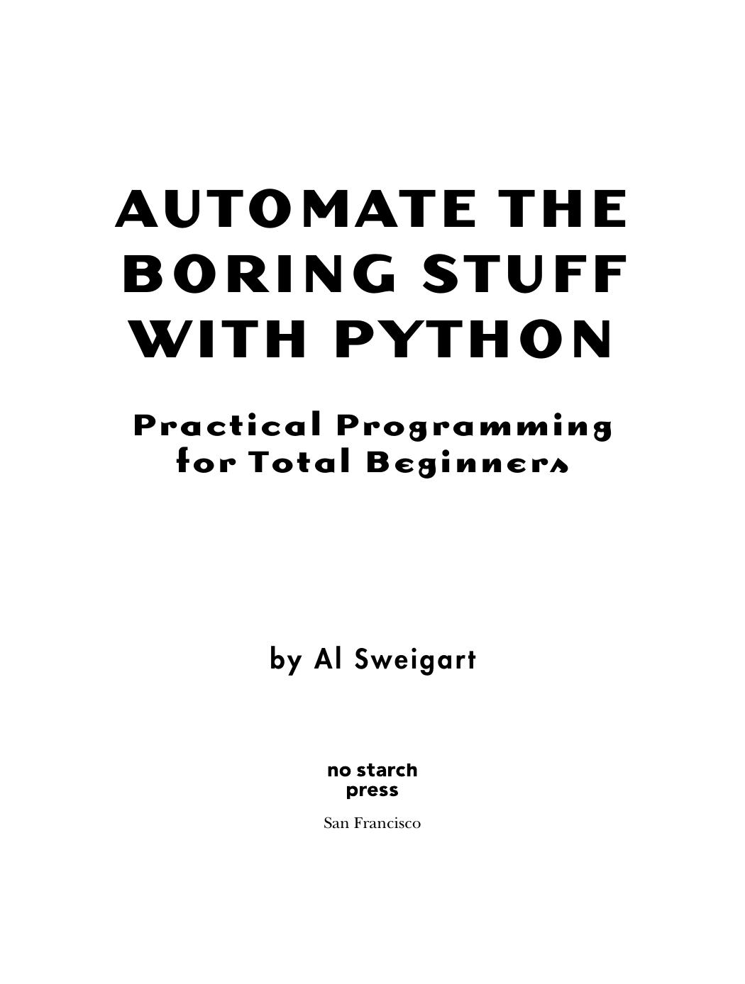 Automate the Boring Stuff with Python by Al Sweigart