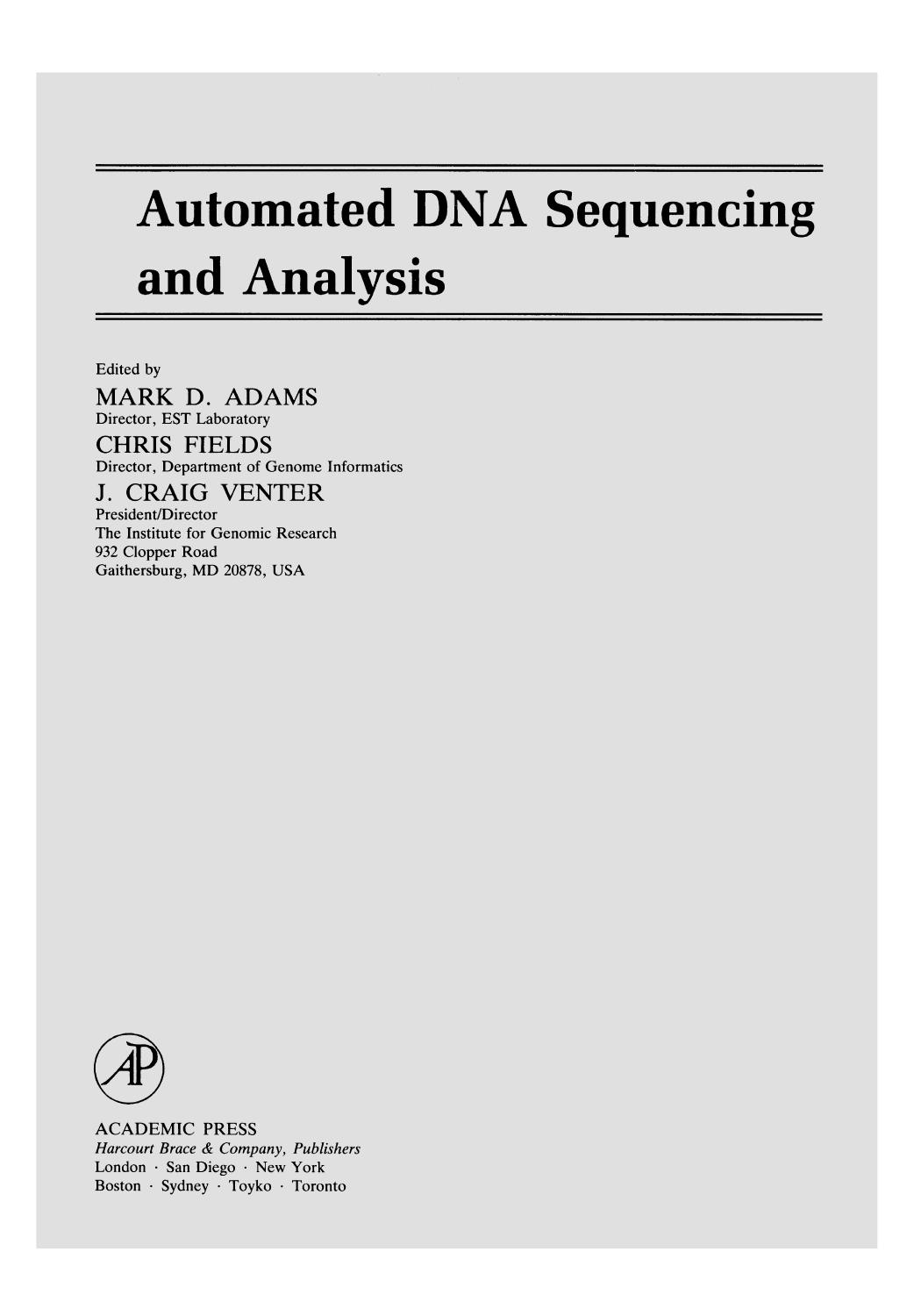Automated DNA Sequencing and Analysis by Mark D Adams; Chris Fields; J Craig Venter