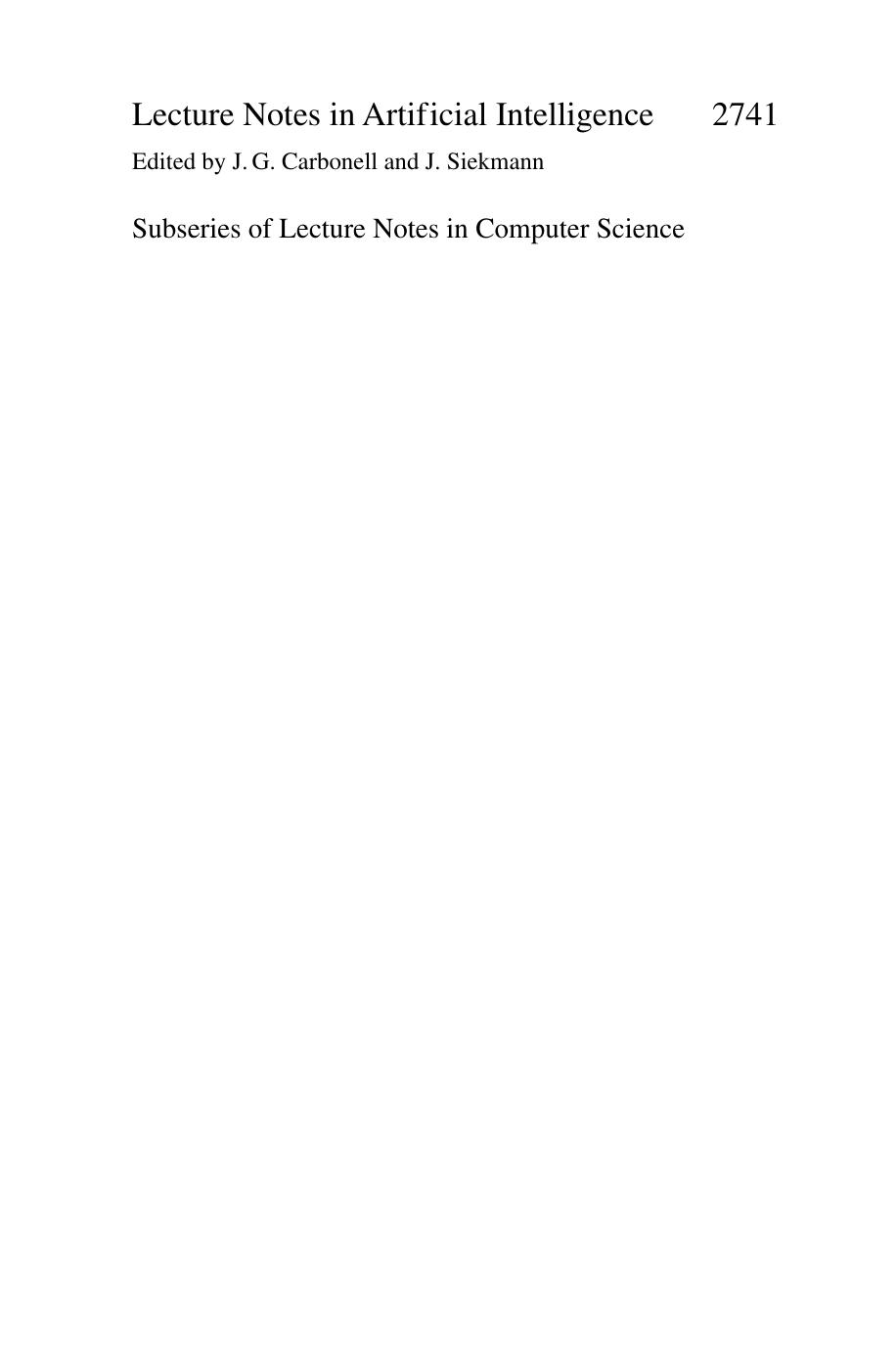 Automated Deduction – CADE-19: 19th International Conference on Automated Deduction, Miami Beach, FL, USA, July 28 – August 2, 2003. Proceedings by Edmund M. Clarke (auth.) Franz Baader (eds.)